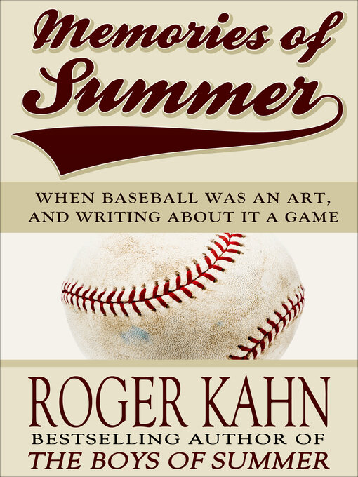 Title details for Memories of Summer by Roger Kahn - Available